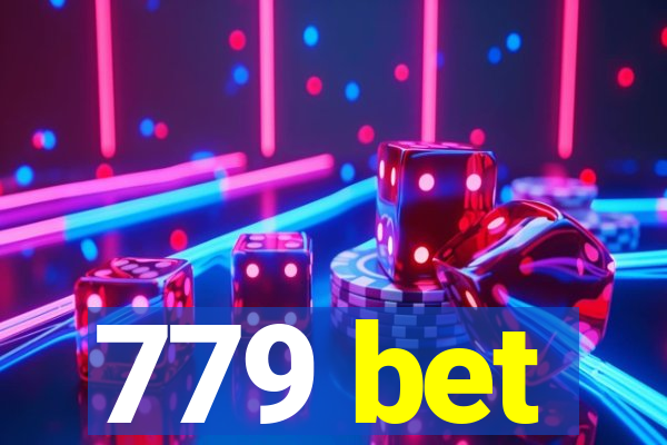 779 bet